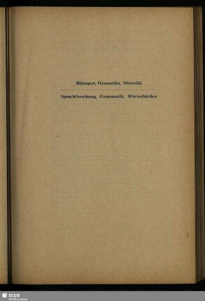 Rěčespyt, Gramatika, Słowniki / Sprachforschung, Grammatik, Wörterbücher