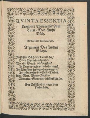 Quinta Essentia Leonhart Thurneisser Zum Turn/ Das Finfte Buch.
