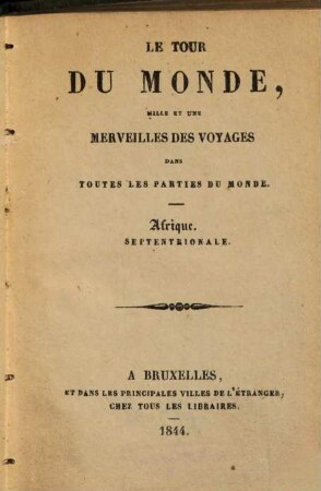 Le tour du monde : mille et une merveilles des voyages dans toutes les parties du monde, 5. Afrique septentrionale