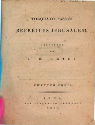 Torquato Tasso's Befreites Jerusalem, 2