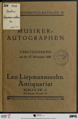 Musiker-Autographen : Versteigerung am Freitag und Sonnabend, den 16. - 17. November 1928 im "Grünen Saal" des Meistersaales, Berlin (Katalog Nr. 52)