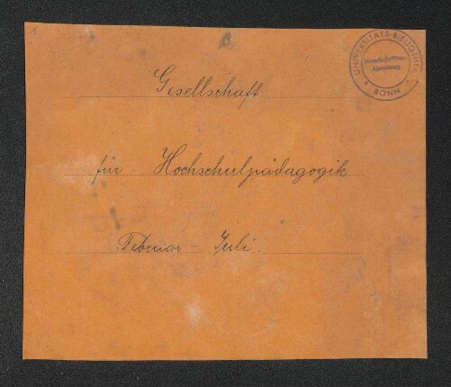 Gesellschaft für Hochschulpädagogik Februar-Juli [1912]