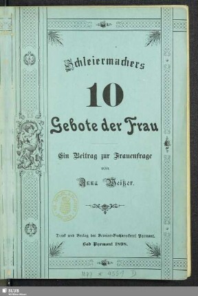 Schleiermachers 10 Gebote der Frau : ein Beitrag zur Frauenfrage
