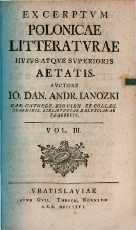 Excerptvm Polonicae Litteratvrae Hvivs Atqve Svperioris Aetatis, 3