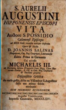 Vita S. Augustini et disquisitio critica gestorum S. Aug.