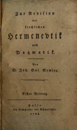 Zur Revision der kirchlichen Hermeneutik und Dogmatik, Beitr. 1