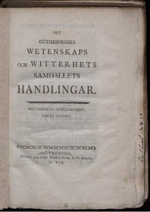 Witterhets Afdelningen, Första Stycket.