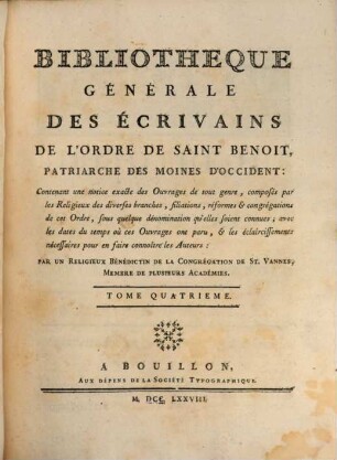 Bibliothéque générale des écrivains de l'Ordre de Saint Benoît, patriarche des moines d'occident, 4