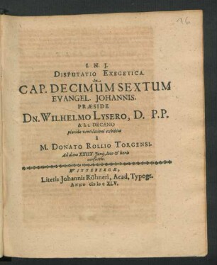 Disputatio Exegetica In Cap. Decimum Sextum Evangel. Johannis