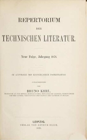 Repertorium der technischen Literatur. 1878 (1879) = N.F.