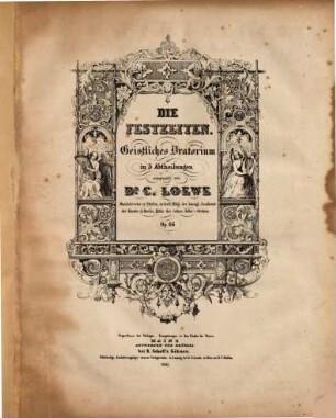 Die Festzeiten : geistl. Oratorium in 3 Abt. ; op. 66