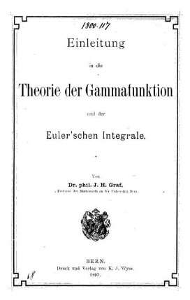 Einleitung in die Theorie der Gammafunktion und der Euler'schen Integrale