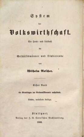 Die Grundlagen der Nationalökonomie : ein Hand- und Lesebuch für Geschäftsmänner und Studierende