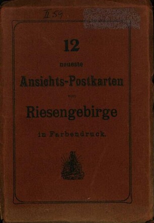 12 neueste Ansichts-Postkarten vom Riesengebirge : in Farbendruck