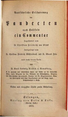 Versuch einer ausführlichen Erläuterung der Pandecten nach Hellfeld : ein Commentar für meine Zuhörer, 47