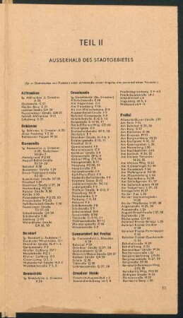 Plan von Dresden mit besonderer Kennzeichnung der total zerstörten Gebiete, 1:20 000, 1947 : Der neue Plan von Dresden : mit besonderer Kennzeichnung der total zerstörten Gebiete; nach vermessungsamtlichen Unterlagen bearbeitet / Kartografie: Kurt Dietrich ; nach vermessungsamtl. Unterlagen bearb. v. Heinz Graefe. - 1:20 000. - Dresden : Dresdener Verl.-Ges. , [ca. 1947]. - 1 Kt. : mehrfarb. ; 96 x 87 cm, gefaltet + Straßenverzeichnis // Mit 1 Nebenkt.: Innere Stadt (1:12 500)
