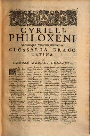 Cyrilli, Philoxeni aliorumque veterum glossaria latino-graeca & graeco-latina : His accedunt glossae aliquot aliae latino-graecae ... quae nunc primum prodeunt