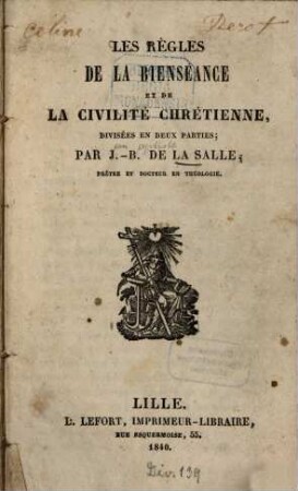 Les règles de la bienséance et de la civilité chrétienne : divisées en 2 parties