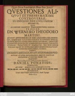 Questiones Aliquot Et Theses Maxime Controversae : Ex Universo Iure Civili Passim Desumptae