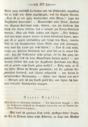 Vierte Vigilie. Melancholie des Studenten Anselmus. - Der smaragdene Spiegel. - Wie der Archivarius Lindhorst als Stoßgeiger davon flog und der Student Anselmus Niemanden begegnete