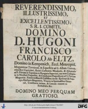 Reverendissimo ... Domino D. Hugoni Francisco Carolo Ab Eltz ...