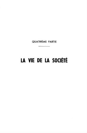 513-582, Quatrième partie: La vie de la société