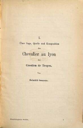 Über Sage, Quelle und Komposition des Chevalier au lyon des Crestien de Troyes