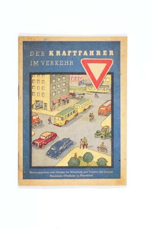 Der Kraftfahrer im Verkehr