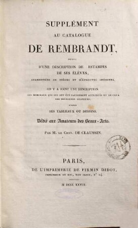 Catalogue raisonné de toutes les estampes qui forment l'oeuvre de Rémbrandt et principales pieèces de ses élèves, 2. Supplément
