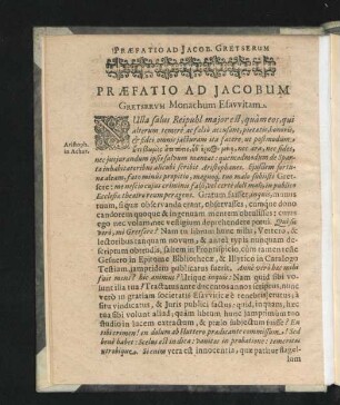 Praefatio Ad Jacobum Gretserum Monachum Esavvitam.