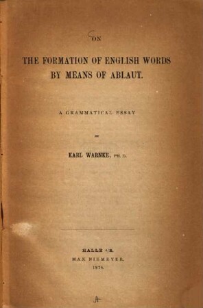 On the formation of English words by means of Ablaut : a grammatical essay