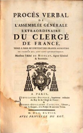 Procès-verbal de l'Assemblée Générale Extraordinaire du Clergé de France : tenue à ..., au ... en l'année .... 1748