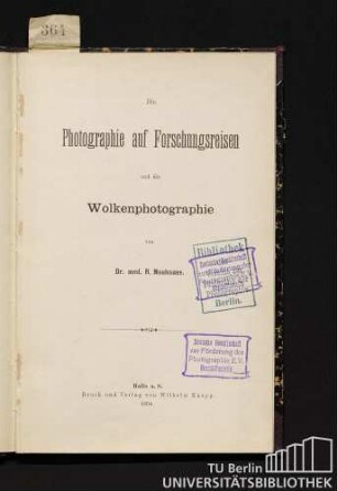 Die Photographie auf Forschungsreisen und die Wolkenphotographie