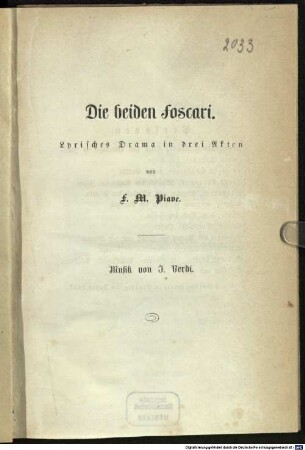 Die beiden Foscari : lyrisches Drama in drei Akten