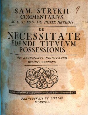 Commentarius ad L. XI. cod. de petit. heredit. De necessitate edendi titulum possessionis