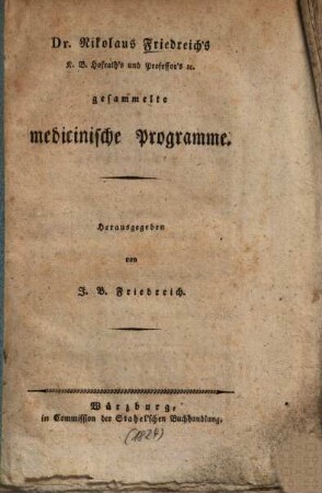 Nikolaus Friedreich's gesammelte medicinische Programme