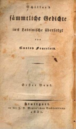 Schillers sämmtliche Gedichte, 1