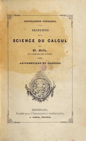 Principes de la science du calcul : arithmétique et algèbre