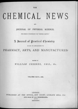 Volume 46, 1882 (July - December): Chemical news and Journal of physical science