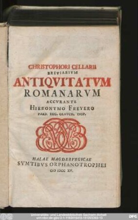 Christophori Cellarii Breviarivm Antiqvitatvm Romanarvm
