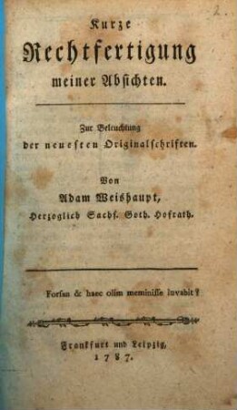 Kurze Rechtfertigung meiner Absichten : Zur Beleuchtung der neuesten Originalschriften