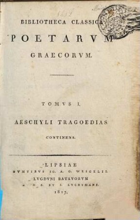 Aeschyli Tragoediae : in usum praelectionum academicarum et scholarum
