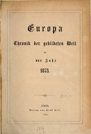 Europa : Chronik der gebildeten Welt. 1873,[1]