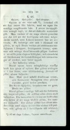 §. 17. Opium. Opii-piller. Opii-droppar.