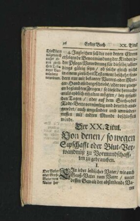 Der XX. Titul. Von denen/ so wegen Sipschafft oder Blut-Verwandnüss zu vormundschafften zu gebrauchen.