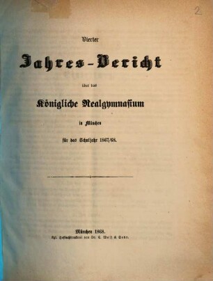 Jahresbericht über das Königliche Realgymnasium in München. 1867/68 (1868)