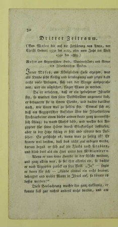 Dritter Zeitraum. (Von Moses bis auf die Zerstörung von Troja, vor Christi Geburt 1530 bis 1183, oder vom Jahr der Welt 2542 bis 2889.)
