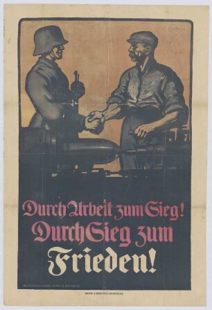 "Durch Arbeit zum Sieg! Durch Sieg zum Frieden!"