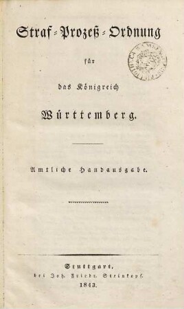 Strafprozeß-Ordnung für das Königreich Württemberg : Handausgabe mit Register