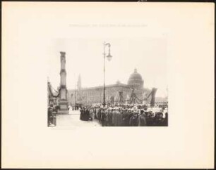 Festschmuck der Stadt Berlin am 22. März 1897: Ansicht Stadtschloss